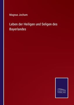 portada Leben der Heiligen und Seligen des Bayerlandes (en Alemán)