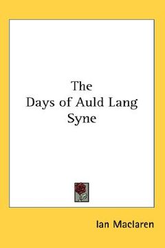 portada the days of auld lang syne (en Inglés)