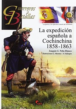 portada La Expedicion Espaã¯Â¿ Â½Ola a Cochinchina- Guerr. Y Bat. 117 (in Spanish)