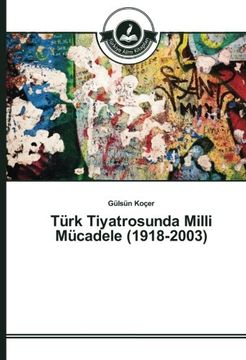 portada Türk Tiyatrosunda Milli Mücadele (1918-2003) (Turkish Edition)