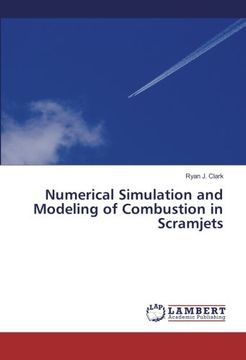 portada Numerical Simulation and Modeling of Combustion in Scramjets