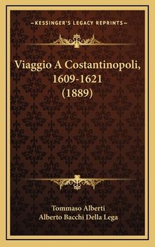 portada Viaggio A Costantinopoli, 1609-1621 (1889) (en Italiano)