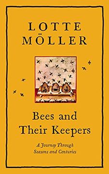 portada Bees & Their Keepers: A Journey Through Seasons and Centuries 