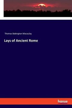 portada Lays of Ancient Rome (in English)