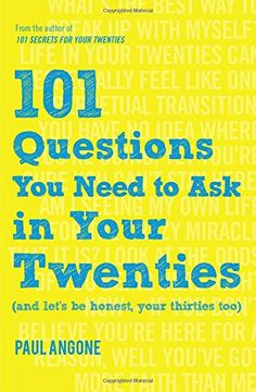 portada 101 Questions You Need to Ask in Your Twenties: (and Let's Be Honest, Your Thirties Too) (en Inglés)