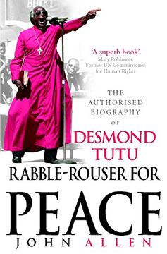 portada Rabble-Rouser For Peace: The Authorised Biography of Desmond Tutu