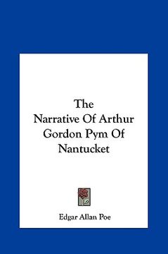 portada the narrative of arthur gordon pym of nantucket the narrative of arthur gordon pym of nantucket (in English)