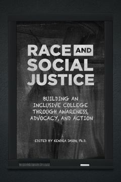 portada Race and Social Justice: Building an Inclusive College Through Awareness, Advocacy, and Action (en Inglés)