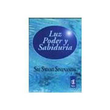 Libro Luz, Poder Y Sabiduria, Sri Sivananda, ISBN 9789501708448 ...