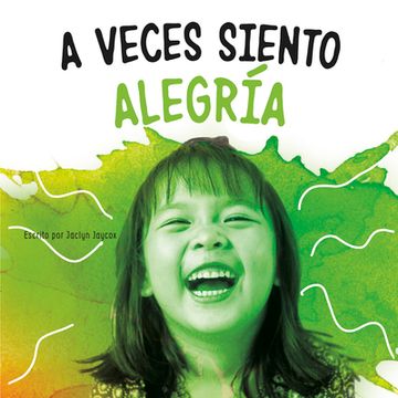 portada A Veces Siento Alegría (di lo que Sientes) (in Spanish)