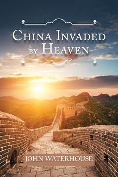 portada China Invaded by Heaven (en Inglés)