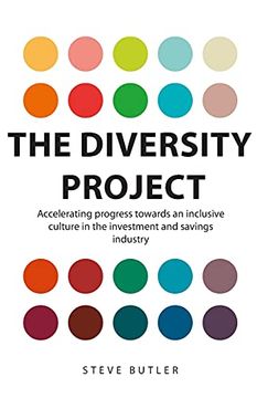 portada The Diversity Project: Accelerating Progress Towards an Inclusive Culture in the Investment and Savings Industry (en Inglés)