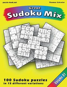 portada Great Sudoku Mix: 100 Sudoku puzzles in 15 different variations, Vol. 1 (en Inglés)