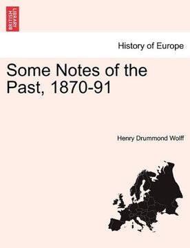 portada some notes of the past, 1870-91 (en Inglés)