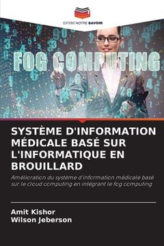portada Système d'Information Médicale Basé Sur l'Informatique En Brouillard (in French)