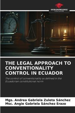portada The Legal Approach to Conventionality Control in Ecuador (en Inglés)