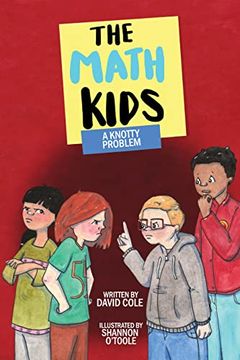 portada A Knotty Problem (Volume 7) (The Math Kids, 7) 
