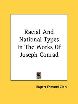 portada racial and national types in the works of joseph conrad (en Inglés)