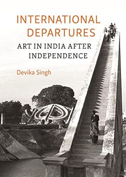portada International Departures: Art in India After Independence (en Inglés)