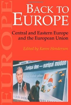 portada Back To Europe: Central And Eastern Europe And The European Union
