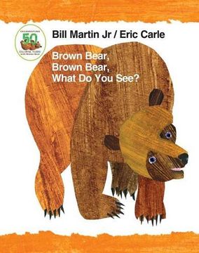 portada Brown Bear, Brown Bear, What do you See? 50Th Anniversary (Brown Bear and Friends) 