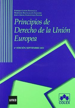 principios de derecho de la unión europea (6ª ed. - 2012)