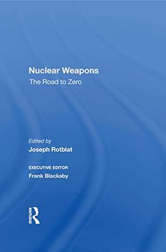 portada Nuclear Weapons: The Road to Zero (in English)