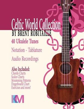 portada Celtic World Collection - Ukulele: Celtic World Collection Series (in English)
