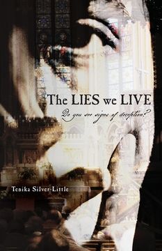 portada The LIES we LIVE: Do you see signs of deception? (en Inglés)