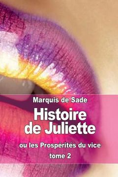 portada Histoire de Juliette: ou les Prospérités du vice (tome 2) (in French)