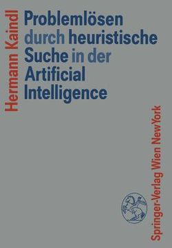 portada Problemlösen Durch Heuristische Suche in Der Artificial Intelligence (en Alemán)