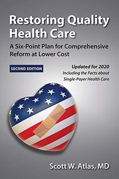 portada Restoring Quality Health Care: A Six-Point Plan for Comprehensive Reform at Lower Cost 