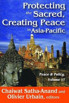 portada Protecting the Sacred, Creating Peace in Asia-Pacific (en Inglés)