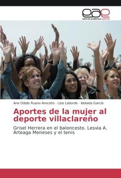 portada Aportes de la mujer al deporte villaclareño: Grisel Herrera en el baloncesto. Lesvia A. Arteaga Meneses y el tenis (Spanish Edition)