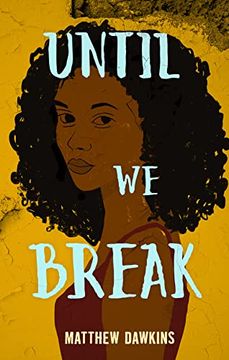 portada Until we Break (en Inglés)