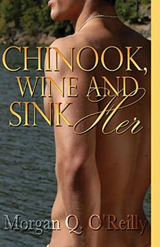 portada Chinook, Wine and Sink her (en Inglés)