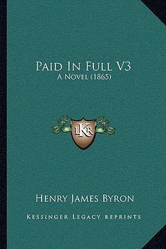 portada paid in full v3: a novel (1865) (in English)