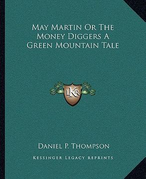 portada may martin or the money diggers a green mountain tale (in English)