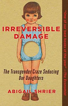 portada Irreversible Damage: The Transgender Craze Seducing our Daughters (in English)