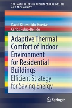 portada Adaptive Thermal Comfort of Indoor Environment for Residential Buildings: Efficient Strategy for Saving Energy (en Inglés)