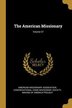 portada The American Missionary; Volume 57 (en Inglés)