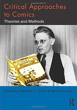 portada Critical Approaches to Comics: Theories and Methods (en Inglés)