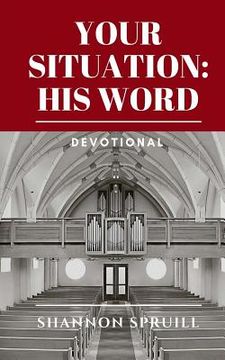 portada Your Situation: His Word: Devotional (en Inglés)