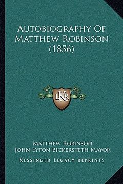 portada autobiography of matthew robinson (1856) (in English)