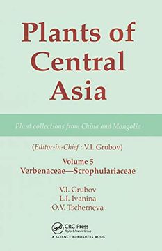 portada Plants of Central Asia - Plant Collection From China and Mongolia, Vol. 5: Verbenaceae-Scrophulariaceae (en Inglés)