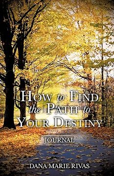 portada how to find the path to your destiny