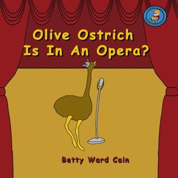 portada Olive Ostrich Is In An Opera? (Volume 18)