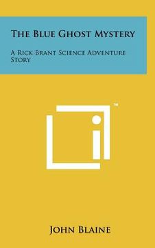 portada the blue ghost mystery: a rick brant science adventure story (en Inglés)