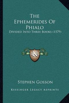 portada the ephemerides of phialo: divided into three books (1579) (in English)