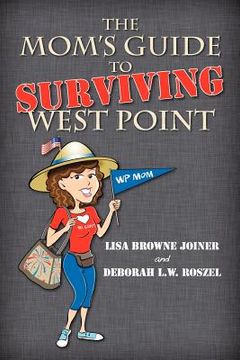 portada the mom's guide to surviving west point (en Inglés)
